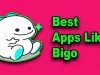 Best Apps Like Bigo